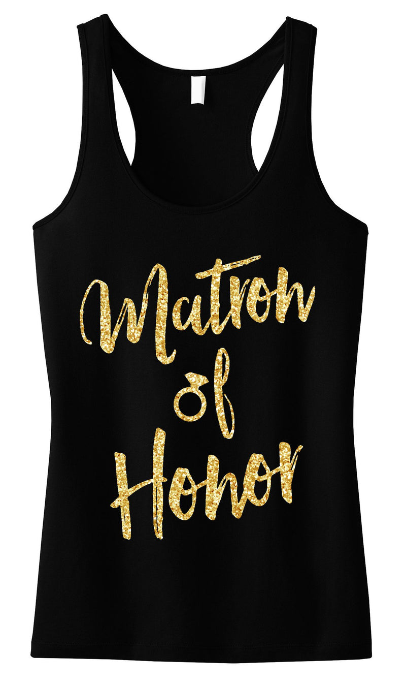 Matron of Honor Script Tank Top with Gold Glitter - Pick Color